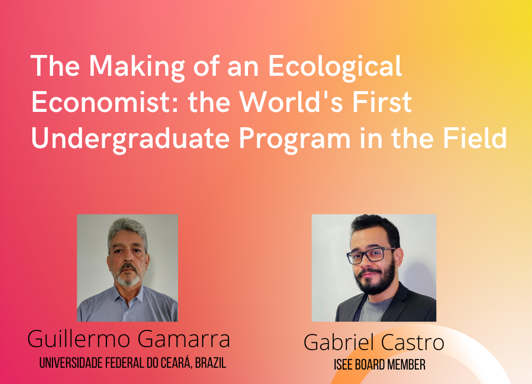 The making of an Ecological Economist: The World's First Undergraduate Program in the Field