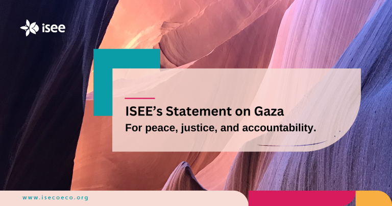 ISEE’s statement on Gaza. For peace, justice, and accountability.